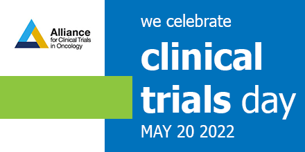 May 20, Clinical Trials Day Celebration